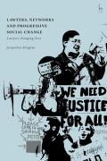 Cover of Lawyers, Networks and Progressive Social Change: Lawyers Changing Lives