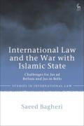 Cover of International Law and the War with Islamic State: Challenges for Jus ad Bellum and Jus in Bello