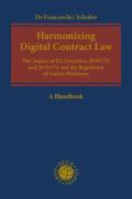 Cover of Harmonizing Digital Contract Law: The Impact of EU Directives 2019/770 and 2019/771 and the Regulation of Online Platforms