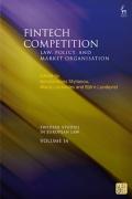 Cover of FinTech Competition: Law, Policy, and Market Organisation