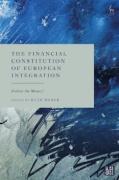Cover of The Financial Constitution of European Integration: Follow the Money?
