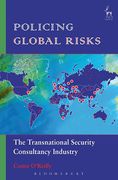 Cover of Policing Global Risks: The Transnational Security Consultancy Industry