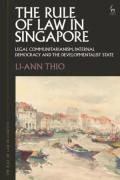 Cover of The Rule of Law in Singapore: Legal Communitarianism, Paternal Democracy and the Developmentalist State