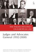 Cover of The Italian Influence on European Law Judges and Advocates General (1952-2000)