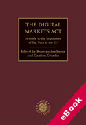 Cover of The Digital Markets Act: A Guide to the Regulation of Big Tech in the EU (eBook)