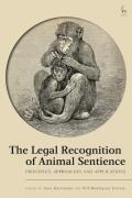 Cover of The Legal Recognition of Animal Sentience: Principles, Approaches and Applications