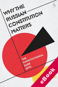 Cover of Why the Russian Constitution Matters: The Constitutional Dark Arts (eBook)