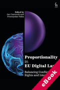 Cover of Proportionality in EU Digital Law: Balancing Conflicting Rights and Interests (eBook)