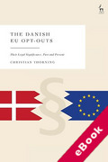 Cover of The Danish EU Opt-Outs: Their Legal Significance, Past and Present (eBook)