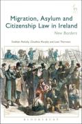 Cover of Migration, Asylum and Citizenship Law in Ireland: New Borders