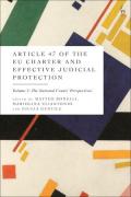 Cover of Article 47 of the EU Charter and Effective Judicial Protection, Volume 2: The National Courts' Perspectives