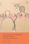 Cover of Litigants in Person in the Civil Justice System: In Their Own Words