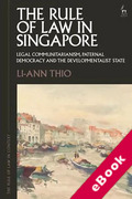 Cover of The Rule of Law in Singapore: Legal Communitarianism, Paternal Democracy and the Developmentalist State (eBook)