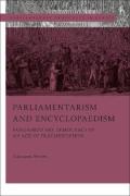 Cover of Parliamentarism and Encyclopaedism: Parliamentary Democracy in an Age of Fragmentation