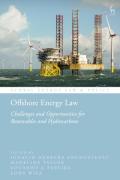 Cover of Offshore Energy Law: Challenges and Opportunities for Renewables and Hydrocarbons