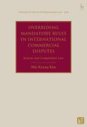 Cover of Overriding Mandatory Rules in International Commercial Disputes: Korean and Comparative Law