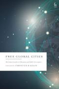 Cover of Free Global Cities: The Future Leaders in Migration and Public Governance