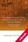 Cover of The Effectiveness of the Inter-American Court of Human Rights: The Case of Indigenous Territorial Rights (eBook)