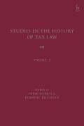 Cover of Studies in the History of Tax Law, Volume 12