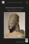 Cover of Beyond Restitution: Exploring the Stories of Cultural Objects After their Return