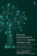 Cover of Digital Sovereignty and the Green Transition: EU Challenges in Times of War and Energy Crisis