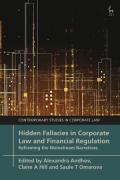 Cover of Hidden Fallacies in Corporate Law and Financial Regulation: Reframing the Mainstream Narratives