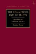 Cover of The Commercial Uses of Trusts: Rethinking the Traditional Approach