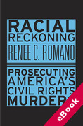 Cover of Racial Reckoning: Prosecuting America's Civil Rights Murders (eBook)