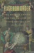 Cover of Rage for Order: The British Empire and the Origins of International Law, 1800-1850