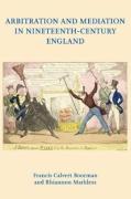 Cover of Arbitration and Mediation in Nineteenth-Century England