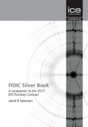 Cover of FIDIC Silver Book: A companion to the 2017 EPC/Turnkey Contract