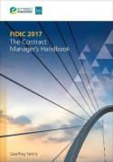 Cover of FIDIC 2017: The Contract Manager's Handbook