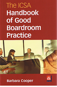 Cover of The ICSA Handbook of Good Boardroom Practice