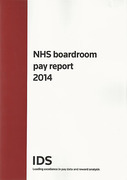 Cover of IDS: NHS Boardroom Pay Report 2014