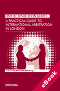 Cover of A Practical Guide to International Arbitration in London (eBook)