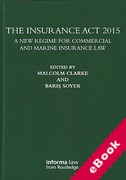 Cover of The Insurance Act 2015: A New Regime for Commercial and Marine Insurance Law (eBook)
