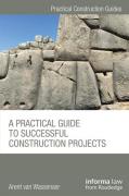 Cover of A Practical Guide to Successful Construction Projects