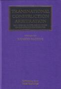 Cover of Transnational Construction Arbitration: Key Themes in the Resolution of Construction Disputes