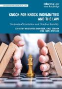 Cover of Knock-for-Knock Indemnities and the Law: Contractual Limitation and Delictual Liability