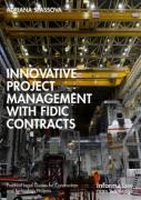 Cover of Innovative Project Management with FIDIC Contracts