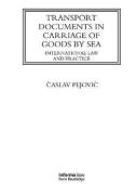 Cover of Transport Documents in Carriage Of Goods by Sea: International Law and Practice
