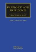 Cover of Freeports and Free Zones: Operations and Regulation in the Global Economy