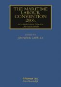 Cover of The Maritime Labour Convention 2006: International Labour Law Redefined