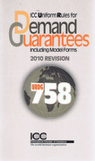 Cover of URDG 758: ICC Uniform Rules for Demand Guarantees including Model Forms
