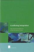 Cover of Conflicting Integration: The Environmental Law of the European Union
