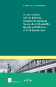 Cover of Access to Justice and the Judiciary : Towards New European Standards of Affordability, Quality and Efficiency of Civil Adjudication