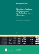 Cover of The Effect of a Change of Circumstances on the Binding Force of Contracts: Comparative Perspectives