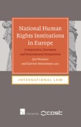Cover of National Human Rights Institutions in Europe: Comparative, European and International Perspectives