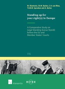 Cover of Standing up for your right(s) in Europe: A Comparative Study on Legal Standing (Locus Standi) before the EU and Member States' Courts