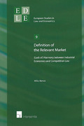 Cover of Definition of the Relevant Market: (Lack of) Harmony between Industrial Economics and Competition Law